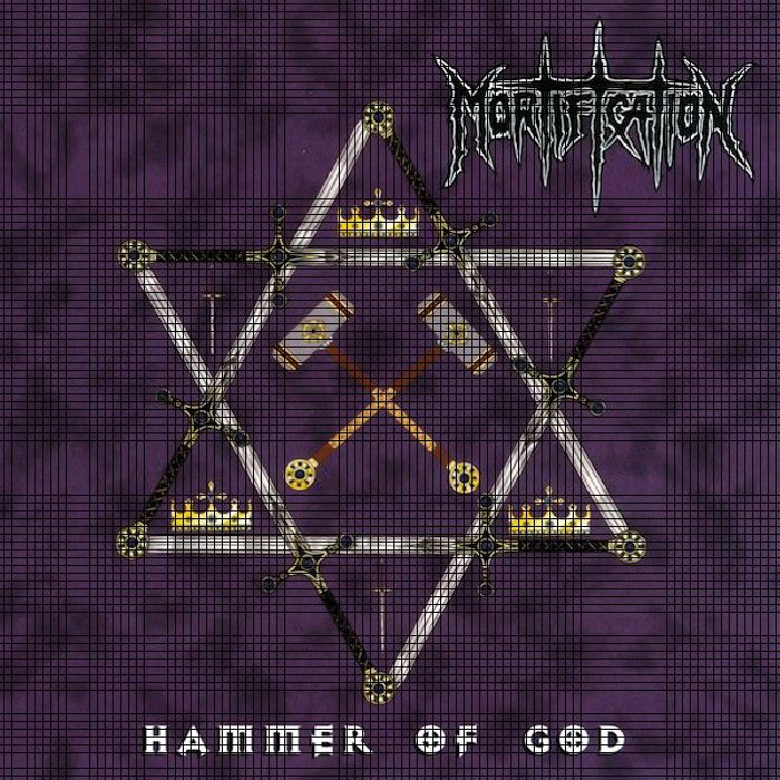 MORTIFICATION - Hammer Of God