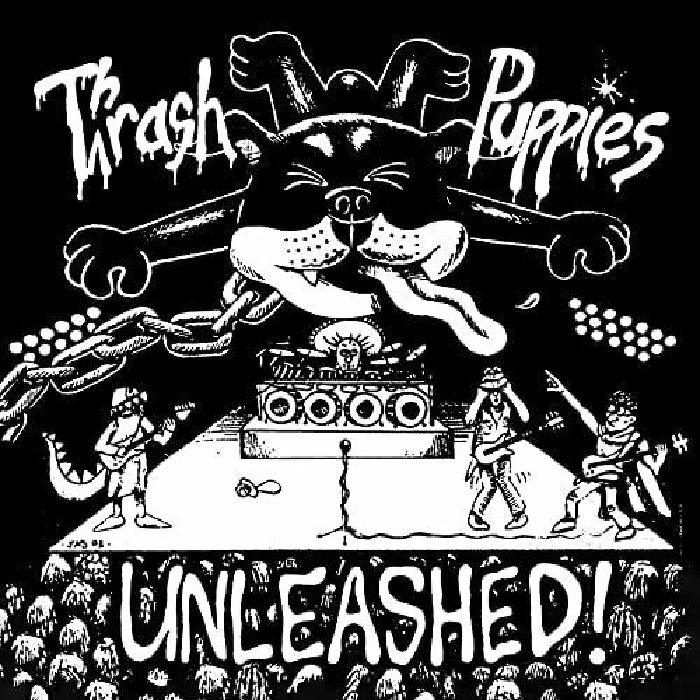 THRASH PUPPIES - Unleashed