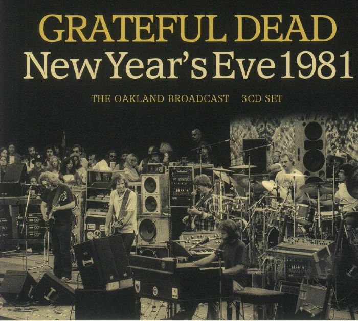 GRATEFUL DEAD - New Year's Eve 1981