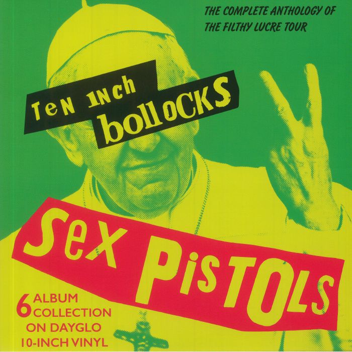 SEX PISTOLS - Ten Inch Bollocks: The Complete Anthology Of The Filthy Lucre Tour