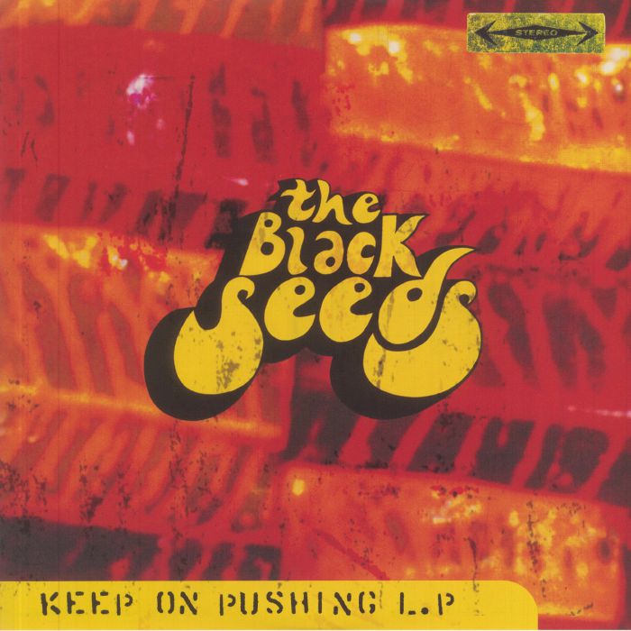 BLACK SEEDS, The - Keep On Pushing (20th Anniversary Edition)