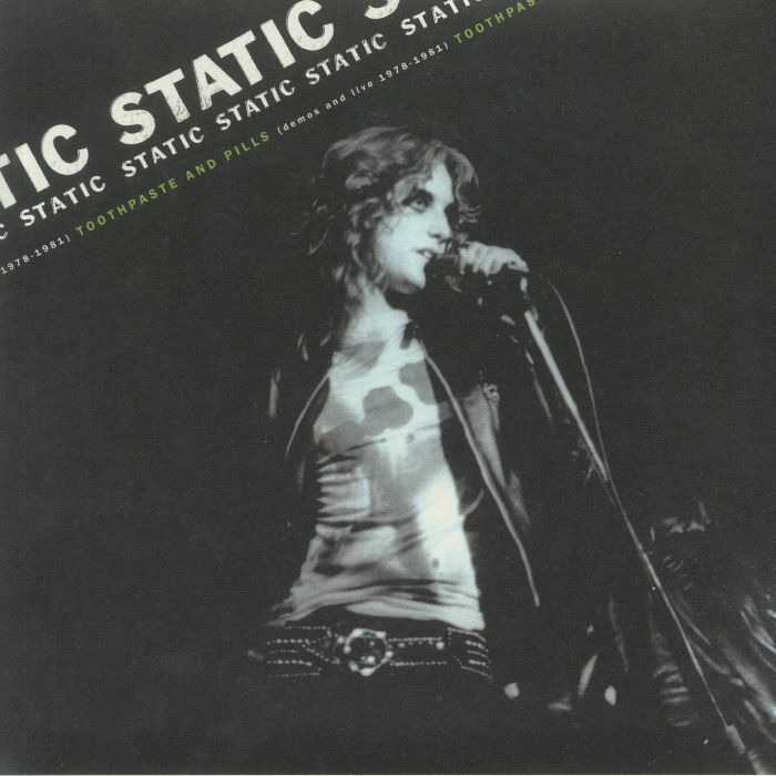 STATIC - Toothpaste & Pills: Demos & Live 1978-1981
