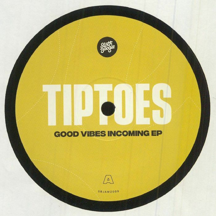 TIPTOES - Good Vibes Incoming EP