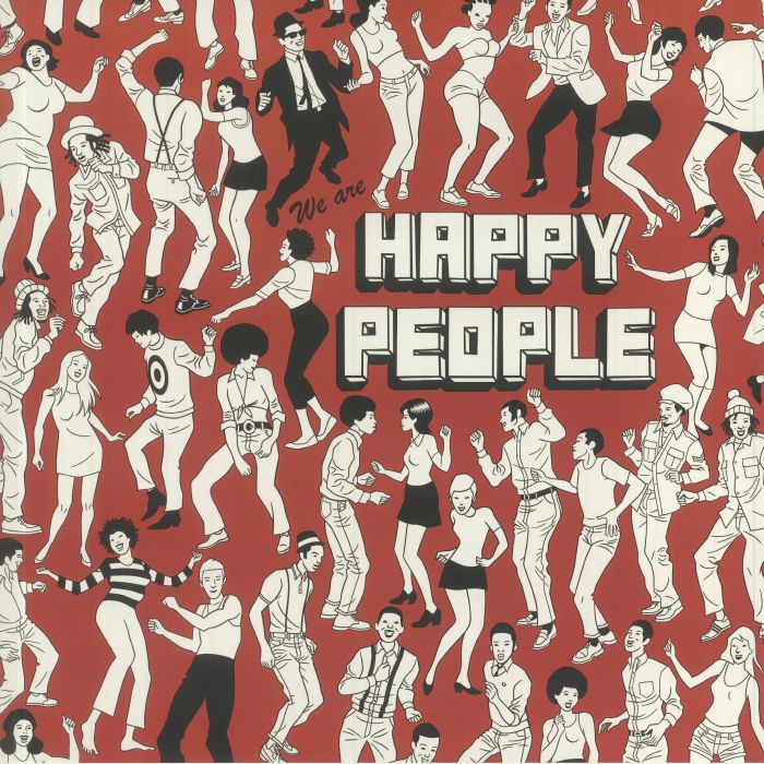 VARIOUS - We Are Happy People Volume One