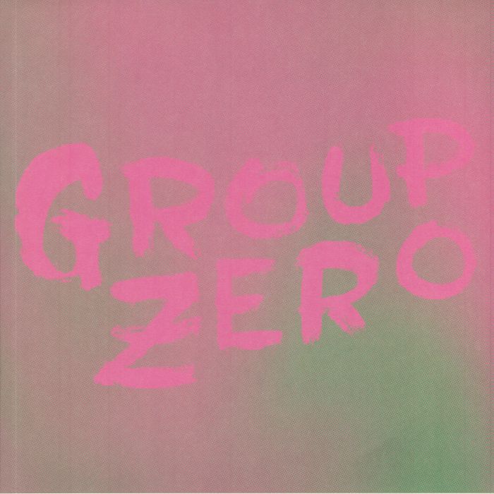 GROUP ZERO - Everyone's Already Come Apart