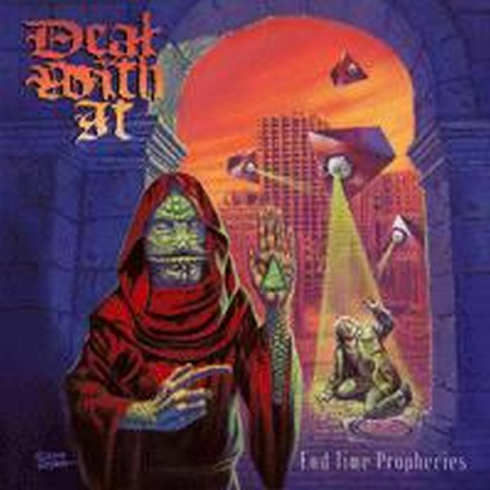 DEAL WITH IT - End Time Prophecies