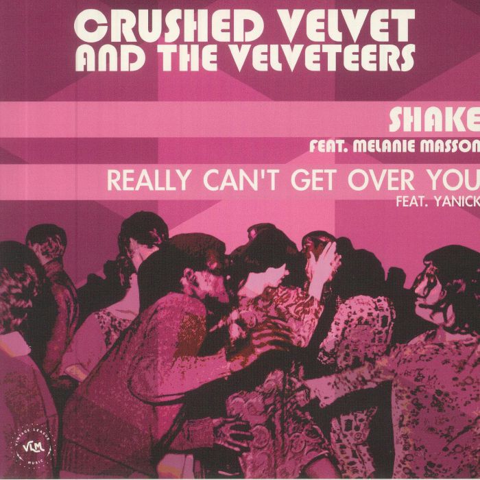 CRUSHED VELVET & THE VELVETEERS - Shake