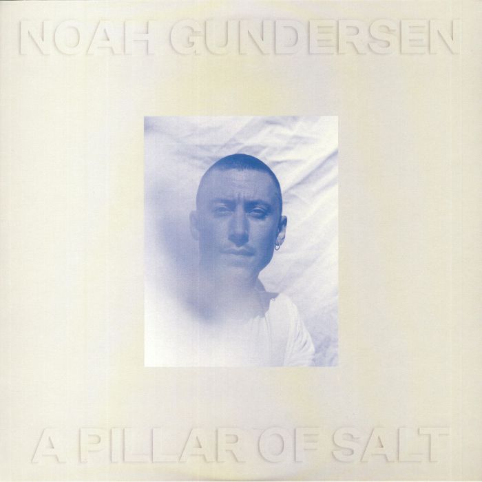 GUNDERSEN, Noah - A Pillar Of Salt
