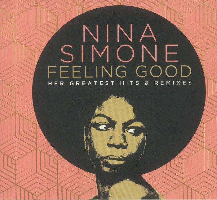 SIMONE, Nina - Feeling Good: Her Greatest Hits & Remixes