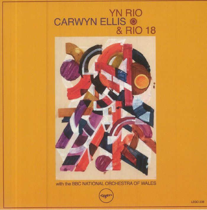 Carwyn ELLIS & RIO 18/THE BBC NATIONAL ORCHESTRA OF WALES - Yn Rio