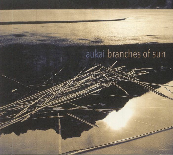 AUKAI - Branches Of Sun