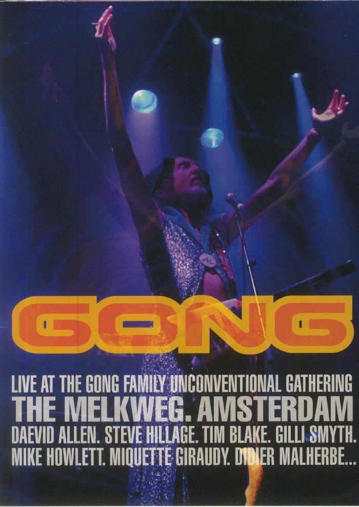 GONG - Gong: Live At The Gong Family Unconventional Gathering