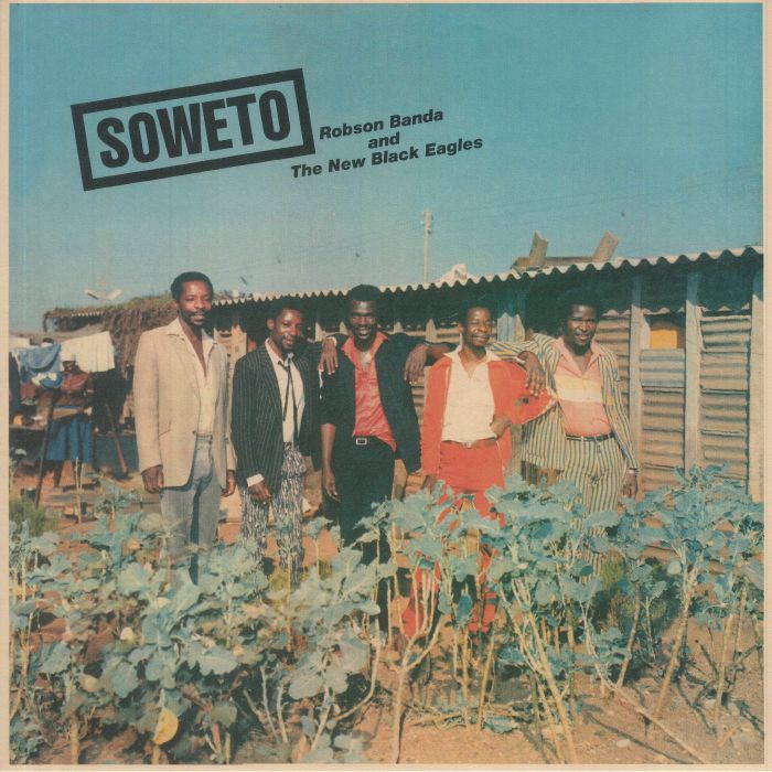 BANDA, Robson/THE NEW BLACK EAGLES - Soweto (reissue)