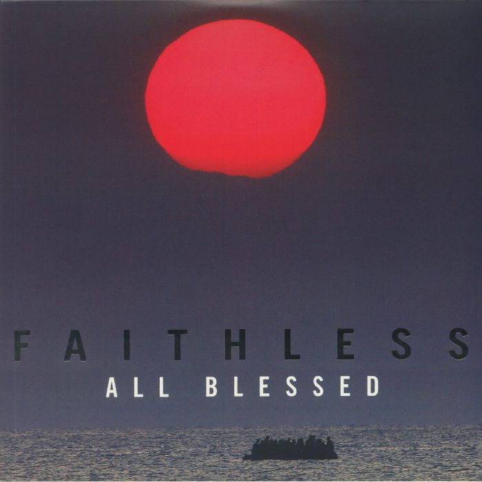FAITHLESS - All Blessed (Deluxe Edition)