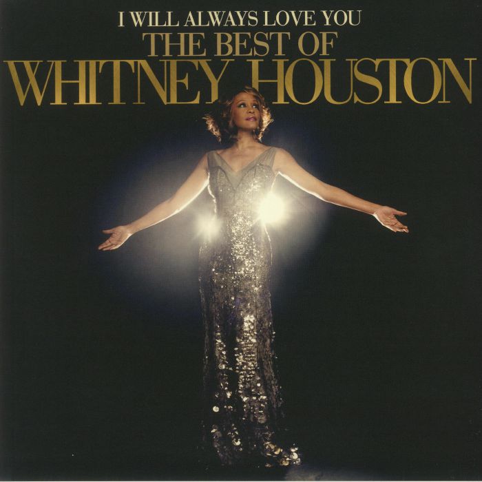 HOUSTON, Whitney - I Will Always Love You: The Best Of Whitney Houston