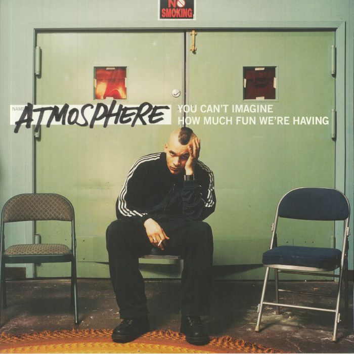 ATMOSPHERE - You Can't See How Much Fun We're Having  (reissue)