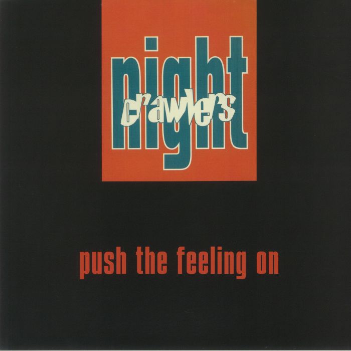 NIGHTCRAWLERS - Push The Feeling On (reissue)