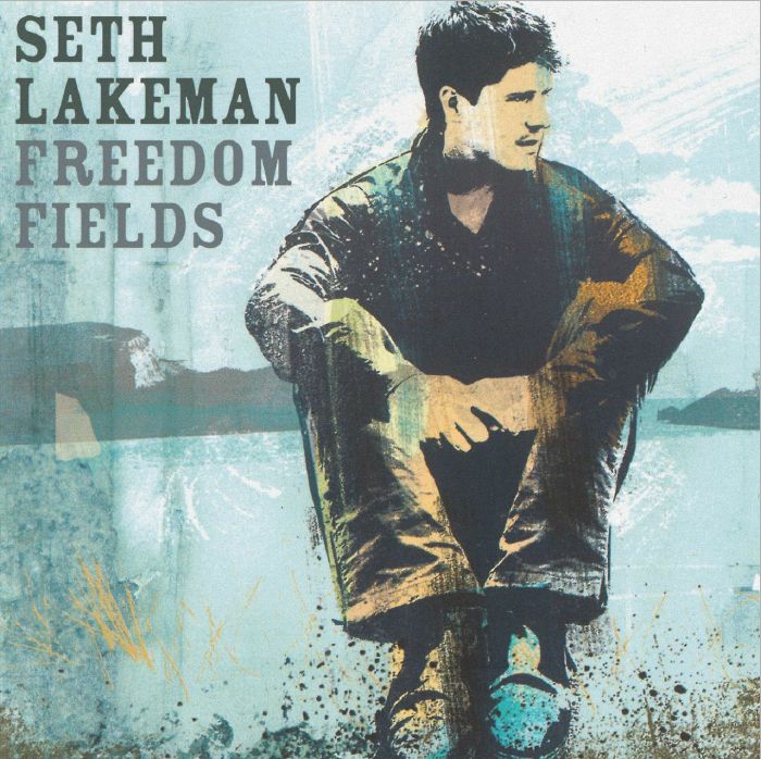 LAKEMAN, Seth - Freedom Fields (Anniversary Edition)