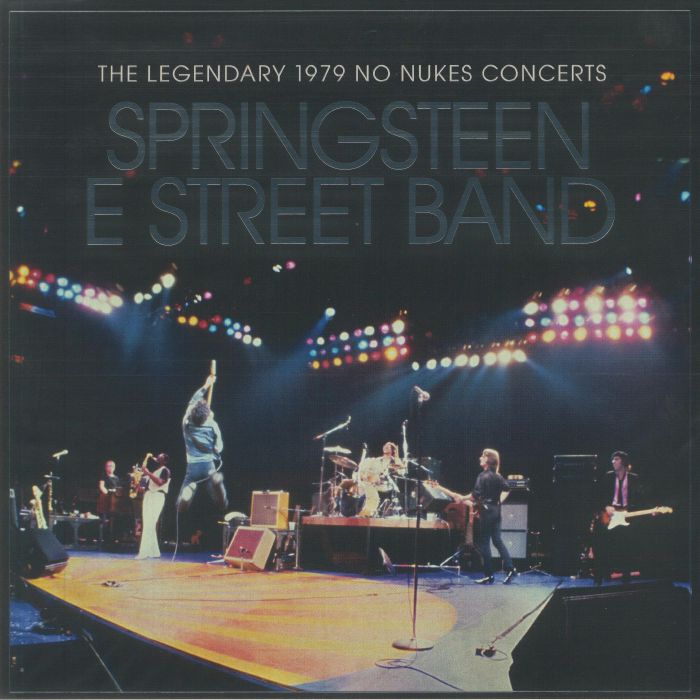 SPRINGSTEEN, Bruce/THE E STREET BAND - The Legendary 1979 No Nukes Concerts