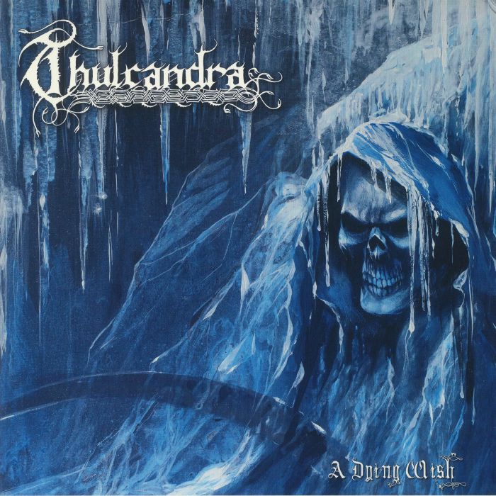 THULCANDRA - A Dying Wish