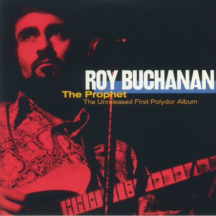 BUCHANAN, Roy - The Prophet: The Unreleased First Polydor Album (Record Store Day Black Friday 2021)