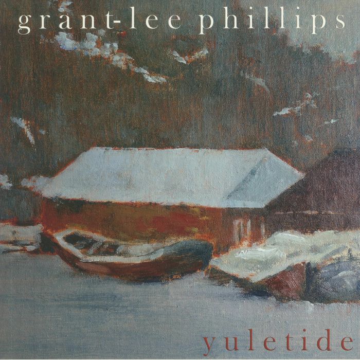 PHILLIPS, Grant Lee - Yuletide (Record Store Day Black Friday 2021)