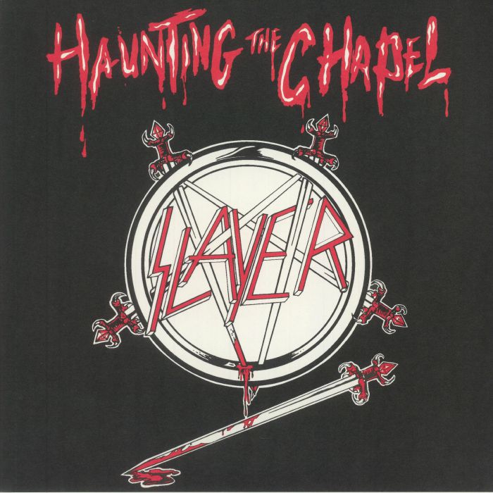SLAYER - Haunting The Chapel (reissue)