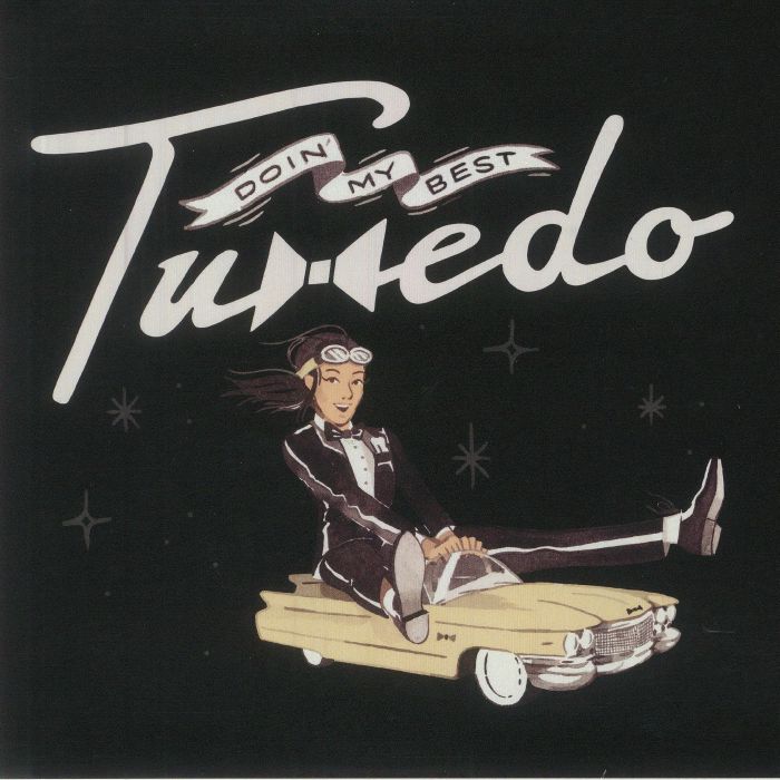 TUXEDO - Doin' My Best