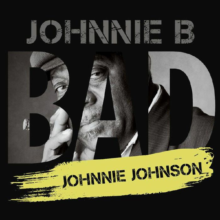 JOHNSON, Johnnie - Johnnie B Bad