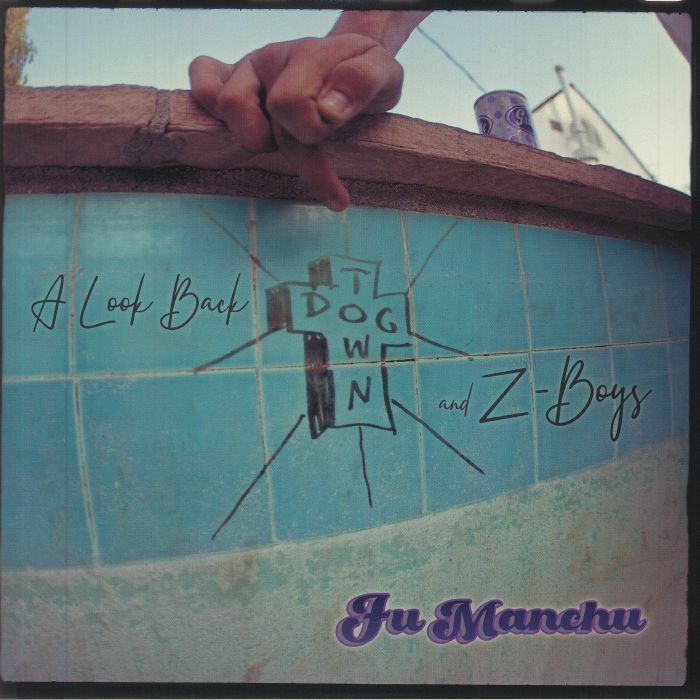 FU MANCHU - A Look Back: Dogtown & Z Boys (Soundtrack)