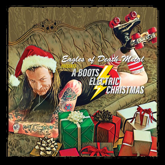 EAGLES OF DEATH METAL - A Boots Electric Christmas