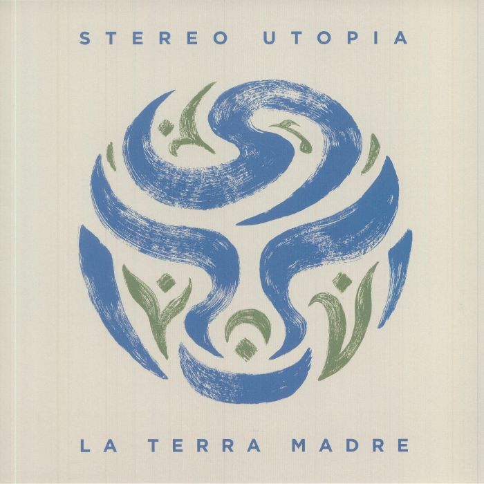 STEREO UTOPIA - La Terra Madre