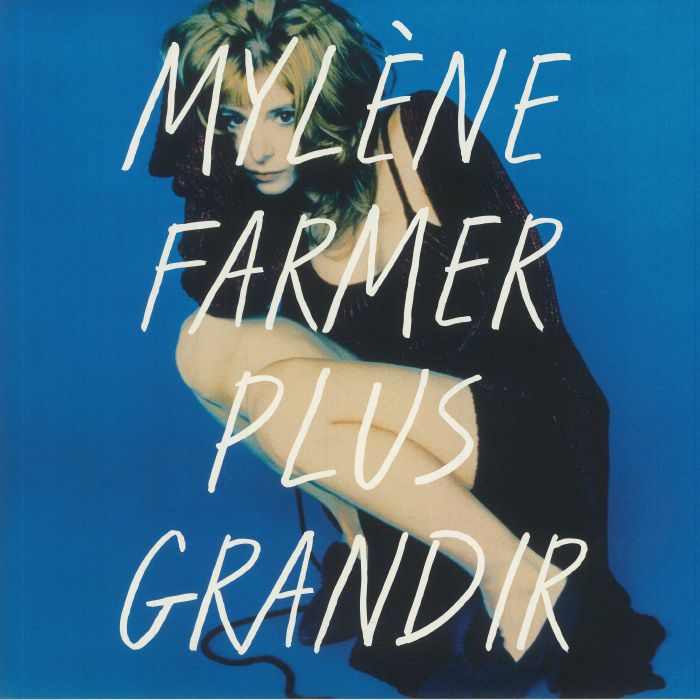 FARMER, Mylene - Plus Grandir Best Of 1987-1996