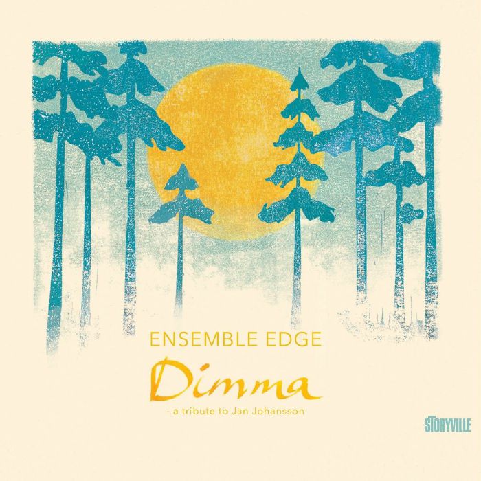 ENSEMBLE EDGE - Dimma: A Tribute To Jan Johansson