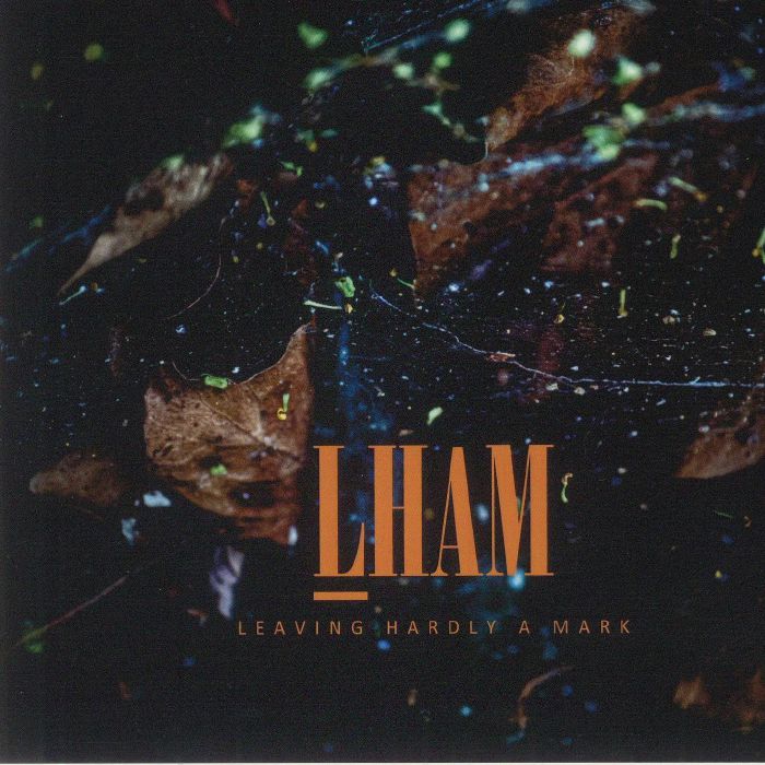 LHAM - Leaving Hardly A Mark