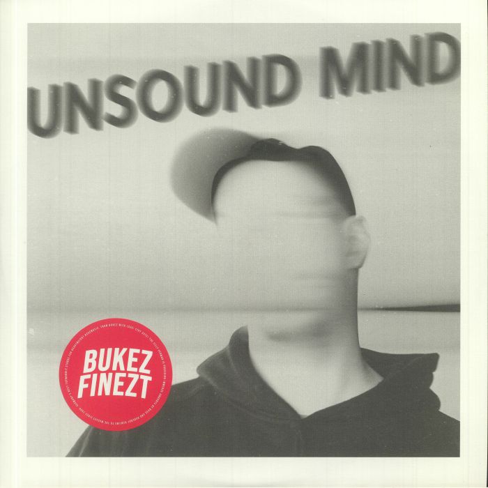 BUKEZ FINEZT - Unsound Mind