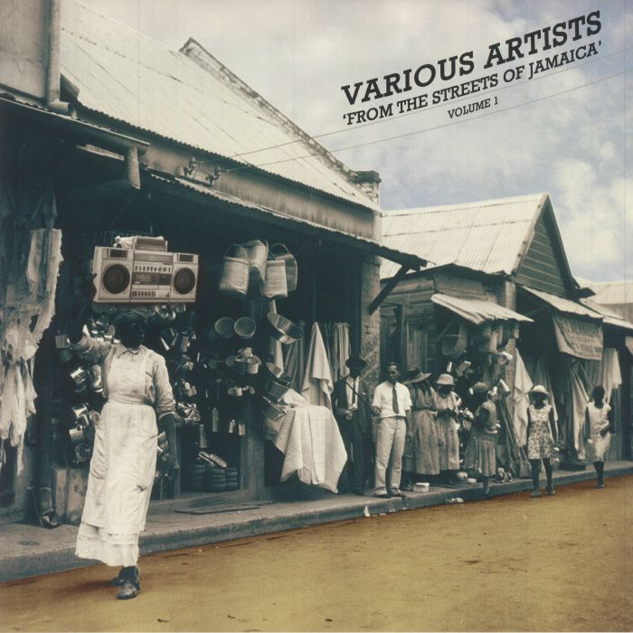 VARIOUS - From The Streets Of Jamaica Volume 1
