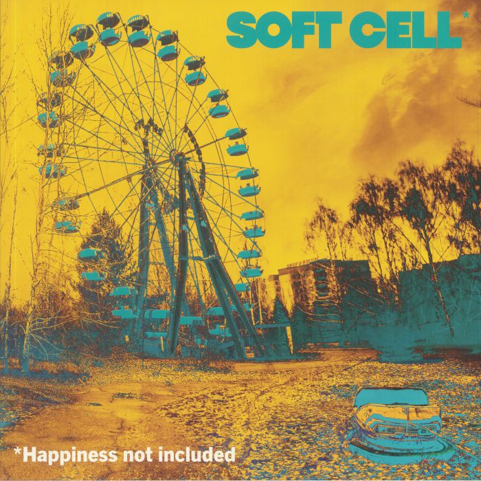 SOFT CELL - Happiness Not Included