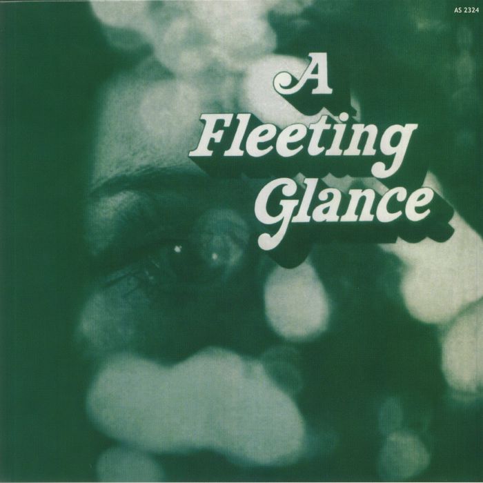 A FLEETING GLANCE - A Fleeting Glance