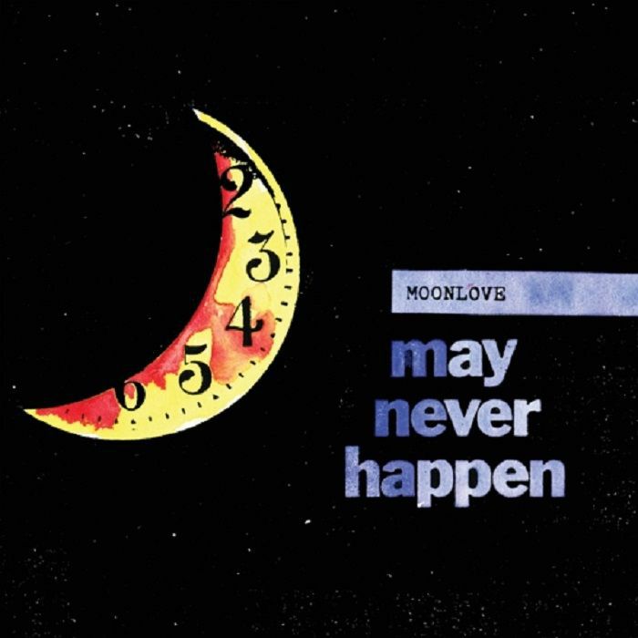 MOONLOVE - May Never Happen (reissue)