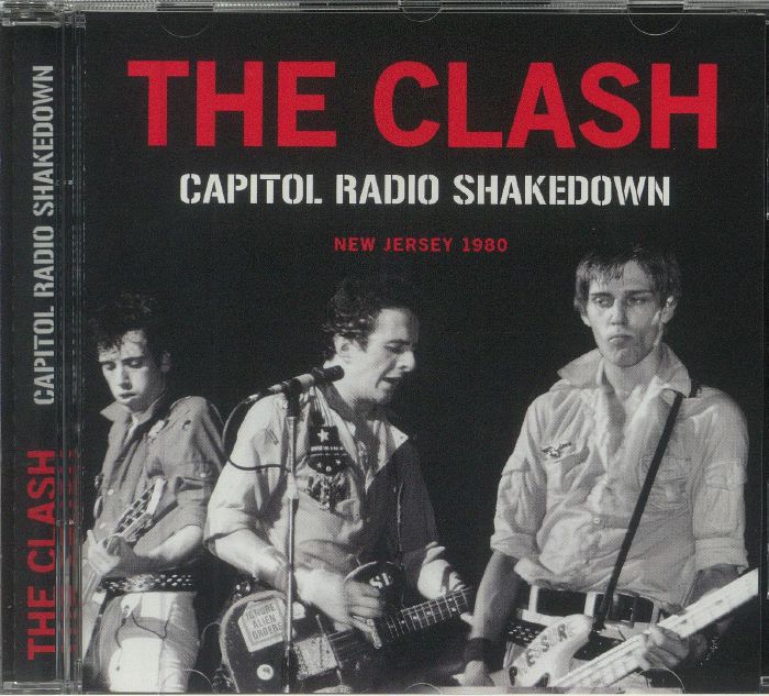 CLASH, The - Capitol Radio Shakedown: New Jersey 1980