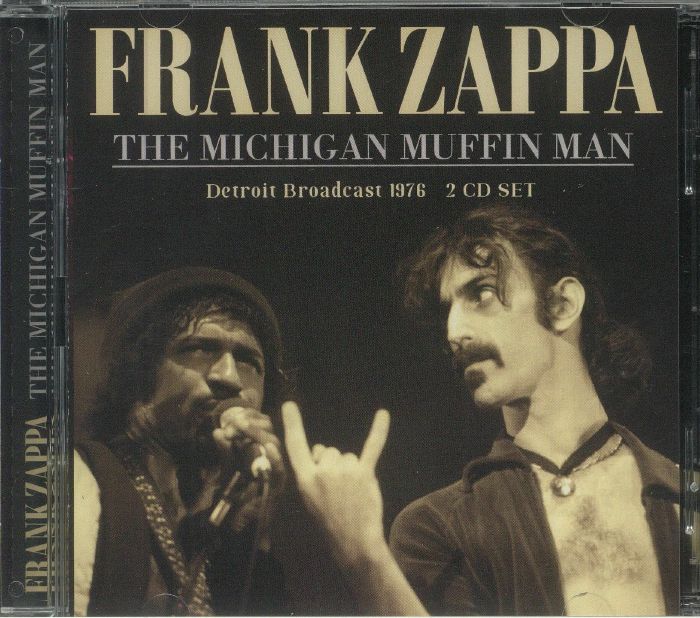 ZAPPA, Frank - The Michigan Muffin Man: Detroit Broadcast 1976