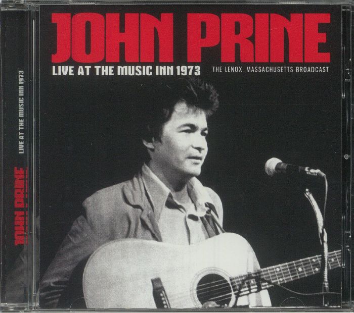 PRINE, John - Live At The Music Inn 1973: The Lenox Massachusetts Broadcast