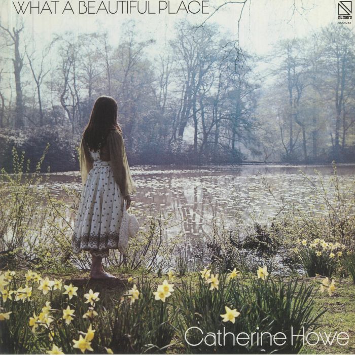 HOWE, Catherine - What A Beautiful Place (50th Anniversary Edition)
