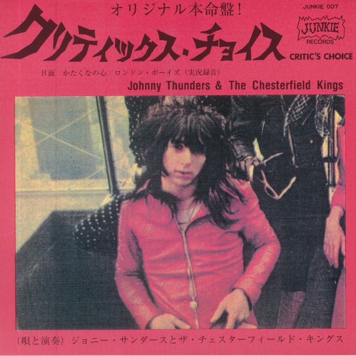 JOHNNY THUNDERS/THE CHESTERFIELD KINGS - Critic's Choice