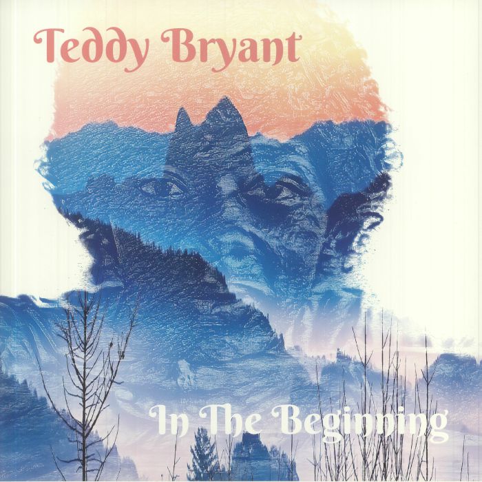 BRYANT, Teddy - In The Beginning