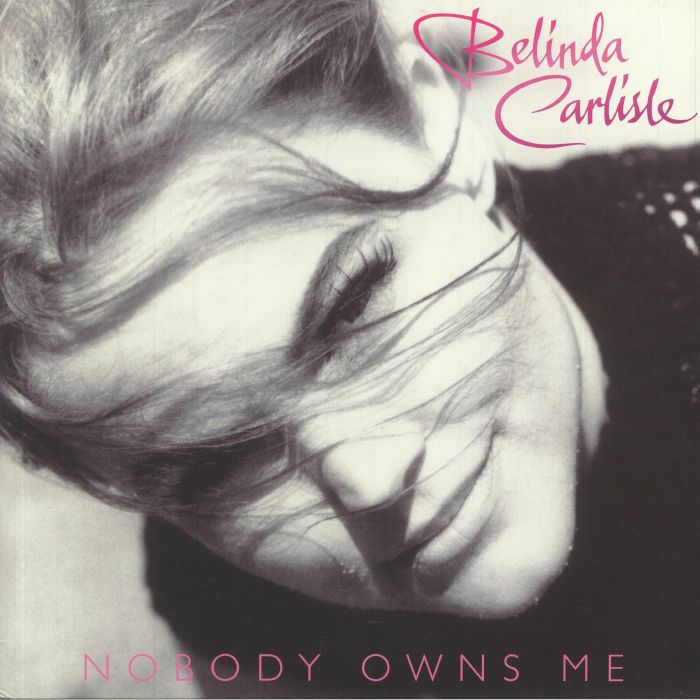CARLISLE, Belinda - Nobody Owns Me