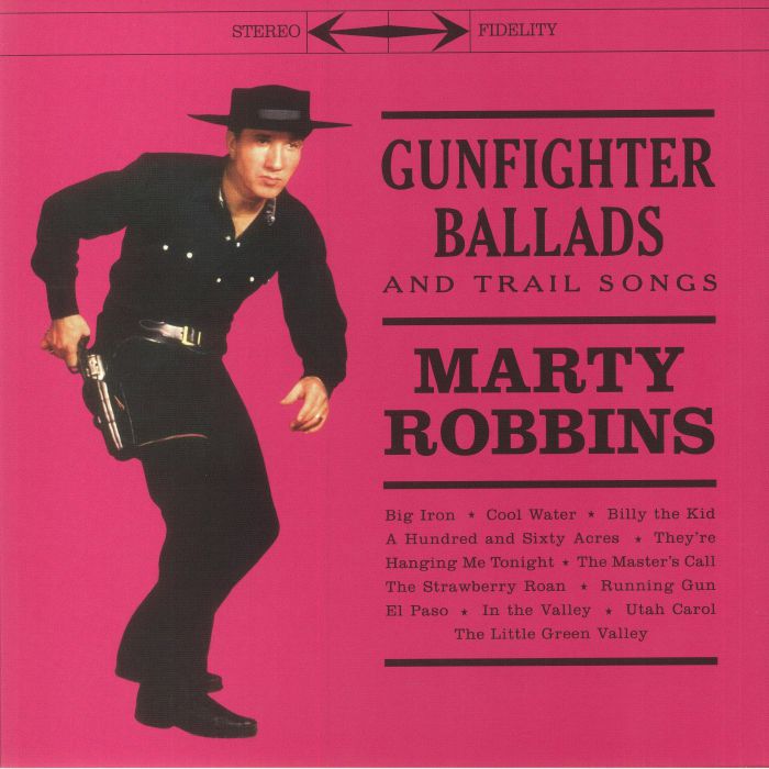 ROBBINS, Marty - Gunfighter Ballads & Trail Songs (reissue)