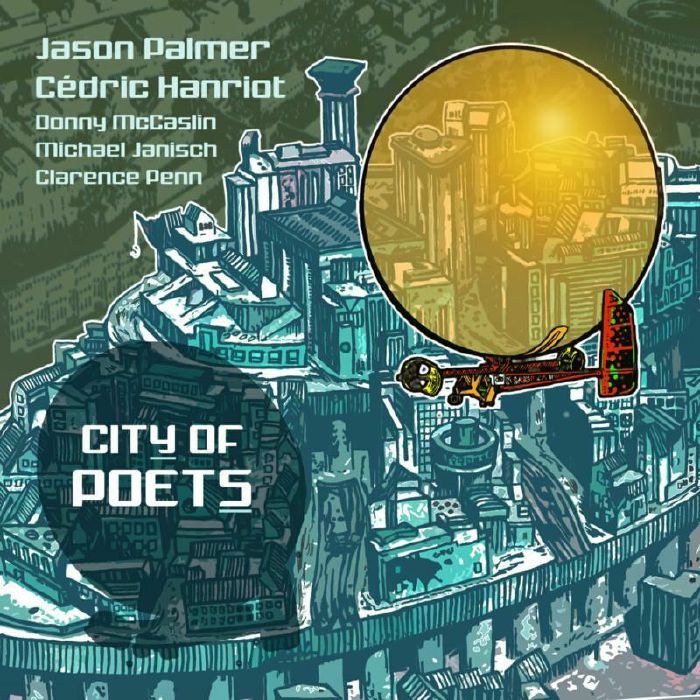PALMER, Jason/CEDRIC HANRIOT - City Of Poets