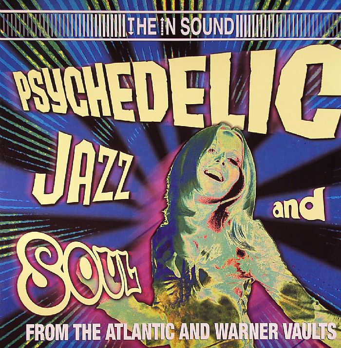 VARIOUS - Psychedelic Jazz & Soul From The Atlantic & Warner Vaults
